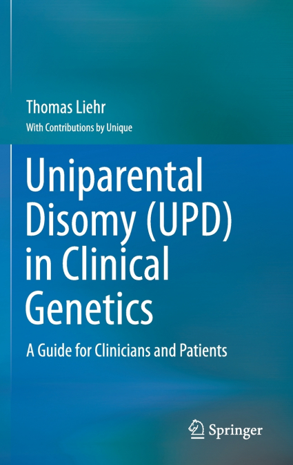 Uniparental Disomy (UPD) in Clinical Genetics