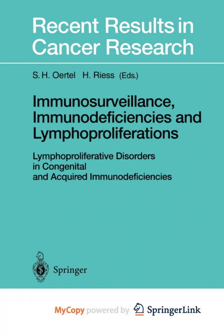 Immunosurveillance, Immunodeficiencies and Lymphoproliferations