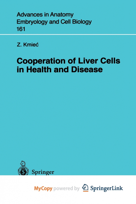 Cooperation of Liver Cells in Health and Disease