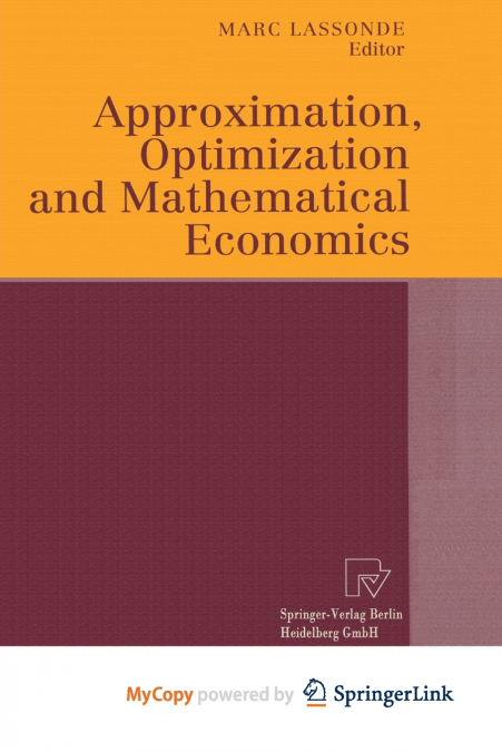 Approximation, Optimization and Mathematical Economics