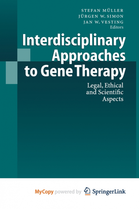 Interdisciplinary Approaches to Gene Therapy