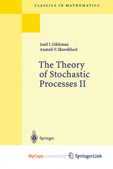 The Theory of Stochastic Processes II