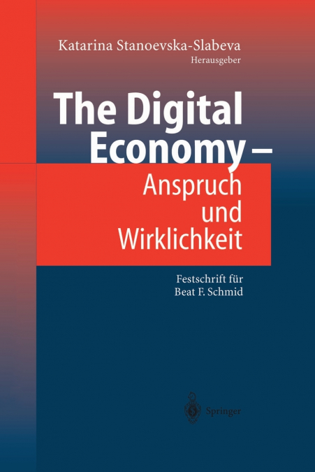The Digital Economy - Anspruch und Wirklichkeit