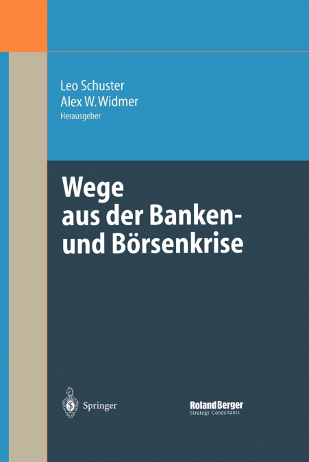 Wege aus der Banken- und Börsenkrise