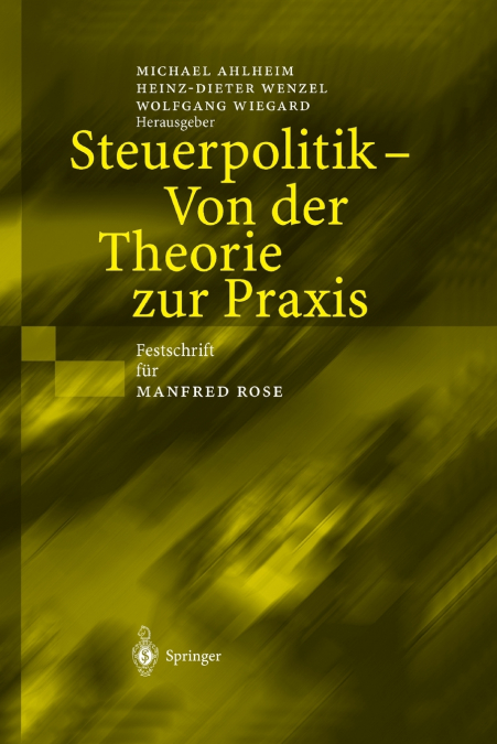 Steuerpolitik - Von der Theorie zur Praxis