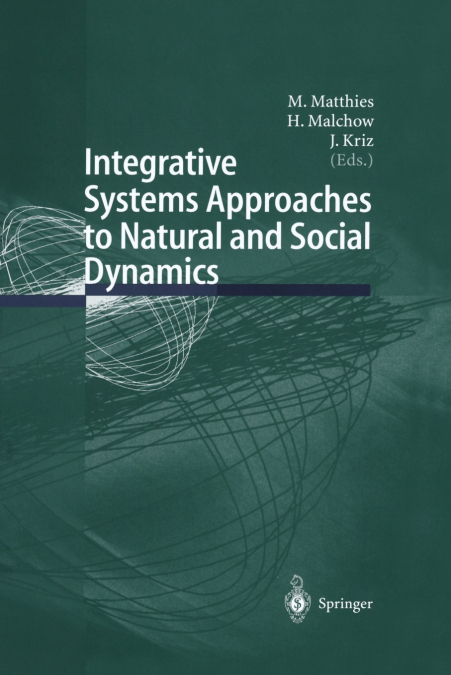 Integrative Systems Approaches to Natural and Social Dynamics