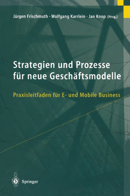 Strategien Und Prozesse Fur Neue Geschaftsmodelle