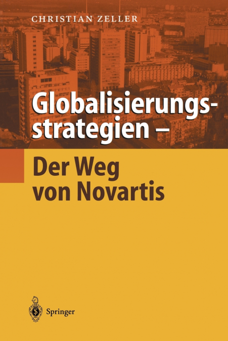 Globalisierungsstrategien - Der Weg von Novartis