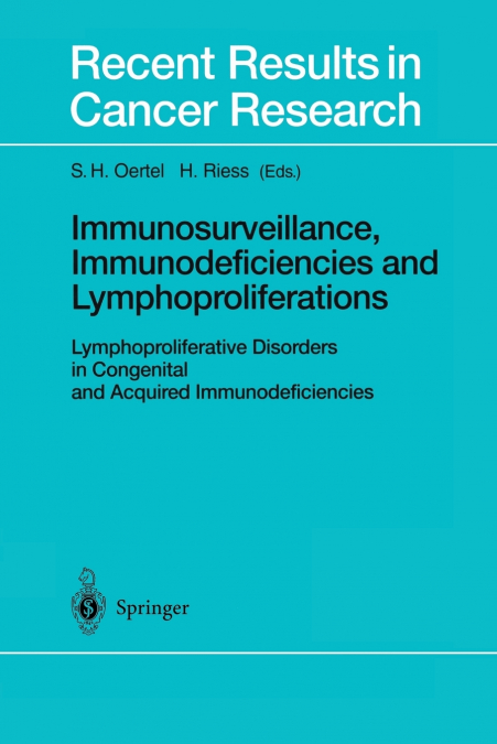 Immunosurveillance, Immunodeficiencies and Lymphoproliferations