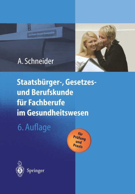 Staatsburger-, Gesetzes Und Berufskunde Fur Fachberufe Im Gesundheitswesen