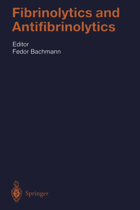 Fibrinolytics and Antifibrinolytics