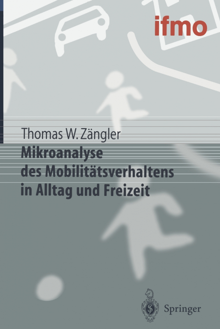 Mikroanalyse Des Mobilitatsverhaltens in Alltag Und Freizeit