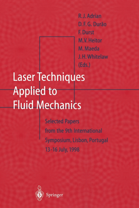 Laser Techniques Applied to Fluid Mechanics