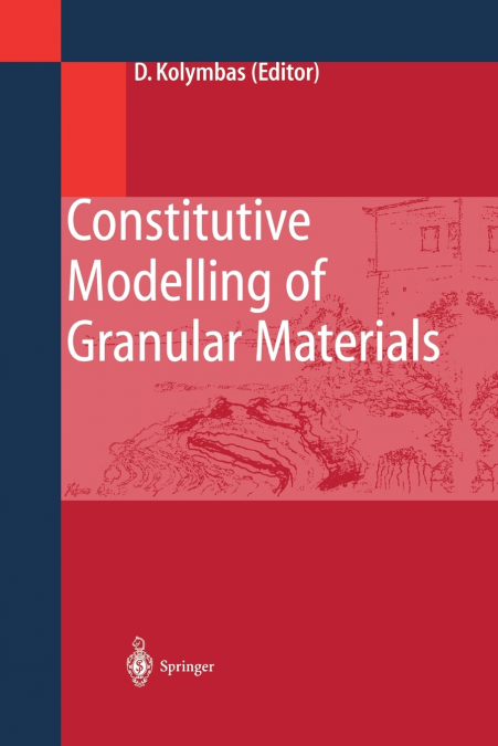 Constitutive Modelling of Granular Materials