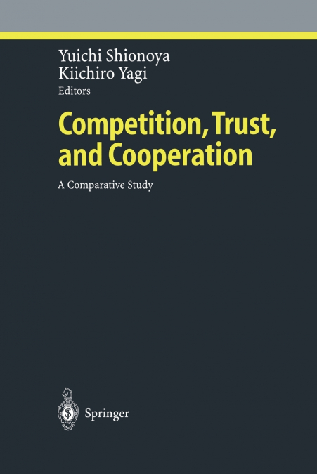 Competition, Trust, and Cooperation