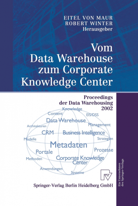 Vom Data Warehouse zum Corporate Knowledge Center