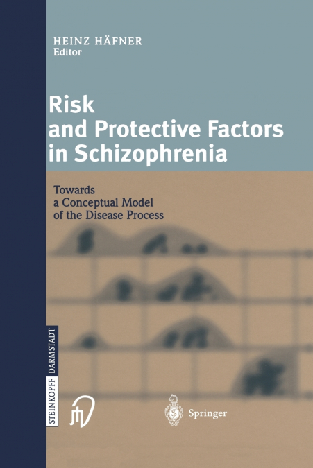 Risk and Protective Factors in Schizophrenia