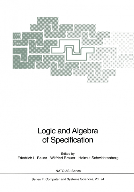 Logic and Algebra of Specification