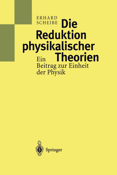 Die Reduktion physikalischer Theorien