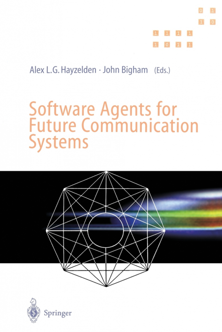 Software Agents for Future Communication Systems