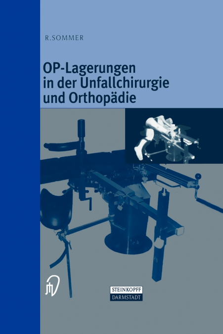 OP-Lagerungen in der Unfallchirurgie und Orthopädie