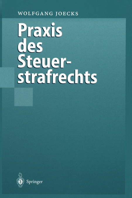 Praxis des Steuerstrafrechts