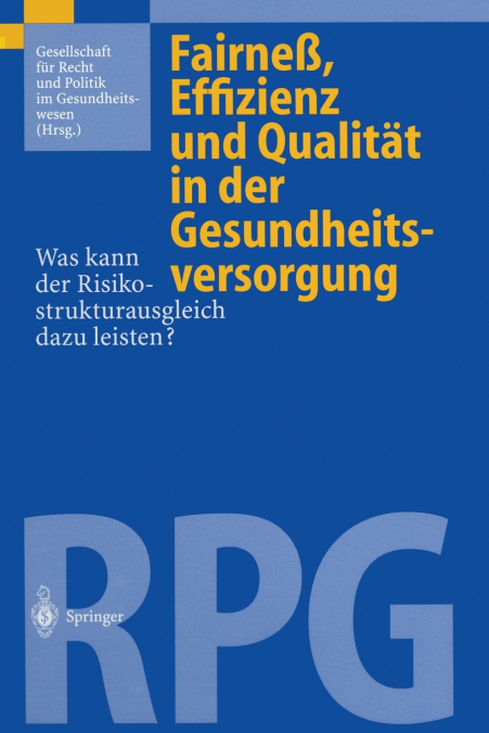 Fairneß, Effizienz und Qualität in der Gesundheitsversorgung