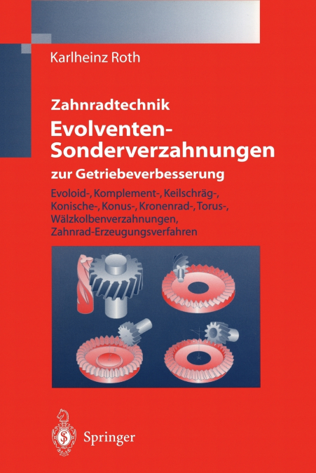 Zahnradtechnik Evolventen-Sonderverzahnungen zur Getriebeverbesserung