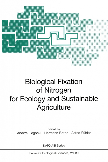 Biological Fixation of Nitrogen for Ecology and Sustainable Agriculture