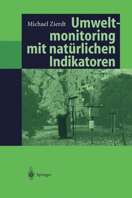 Umweltmonitoring mit natürlichen Indikatoren