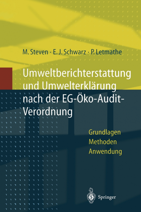 Umweltberichterstattung und Umwelterklärung nach der EG-Ökoaudit-Verordnung