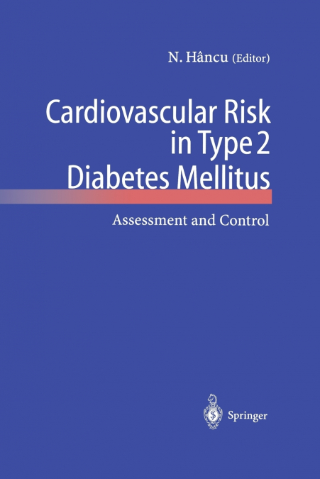 Cardiovascular Risk in Type 2 Diabetes Mellitus