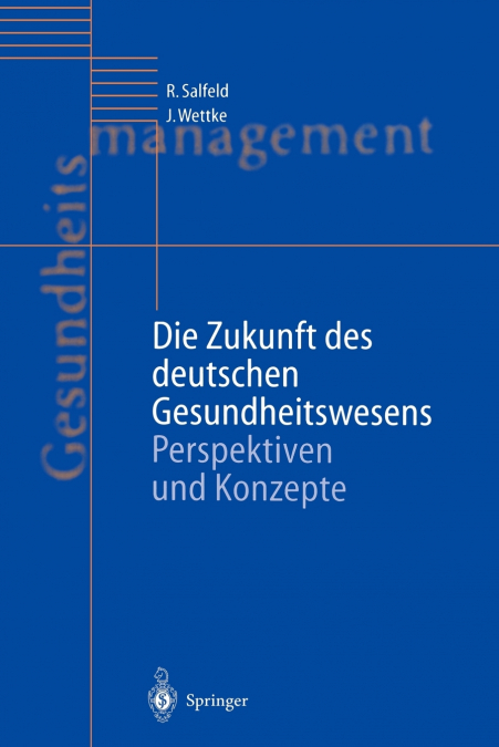Die Zukunft des deutschen Gesundheitswesens