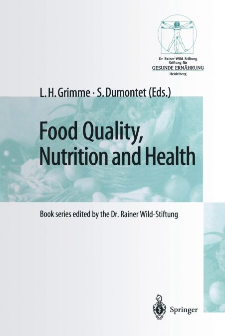Food Quality, Nutrition and Health