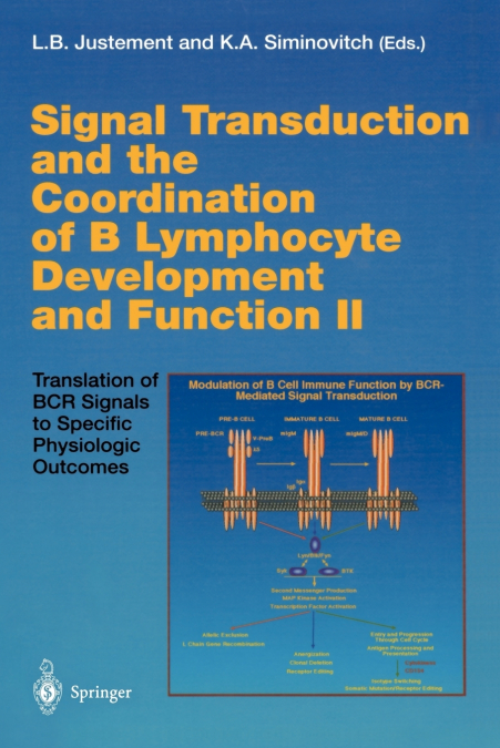 Signal Transduction and the Coordination of B Lymphocyte Development and Function II