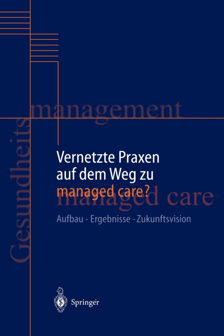 Vernetzte Praxen auf dem Weg zu managed care?