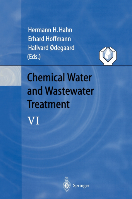 Chemical Water and Wastewater Treatment VI