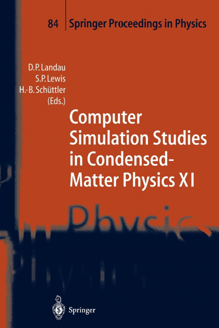 Computer Simulation Studies in Condensed-Matter Physics XI