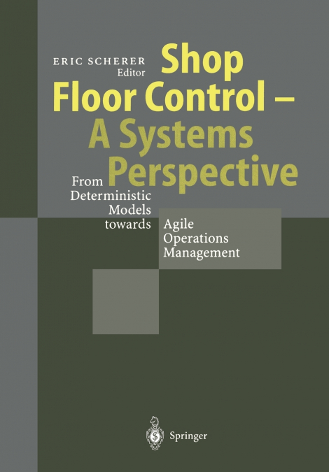 Shop Floor Control - A Systems Perspective