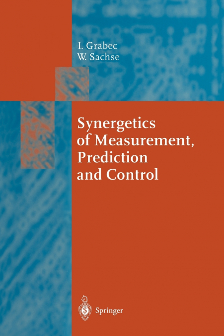 Synergetics of Measurement, Prediction and Control