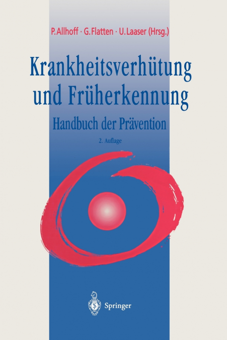 Krankheitsverhütung und Früherkennung