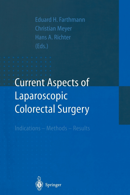 Current Aspects of Laparoscopic Colorectal Surgery