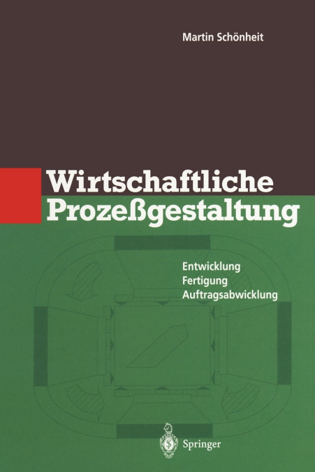 Wirtschaftliche Prozeßgestaltung
