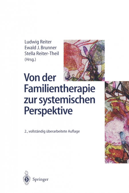 Von der Familientherapie zur systemischen Perspektive