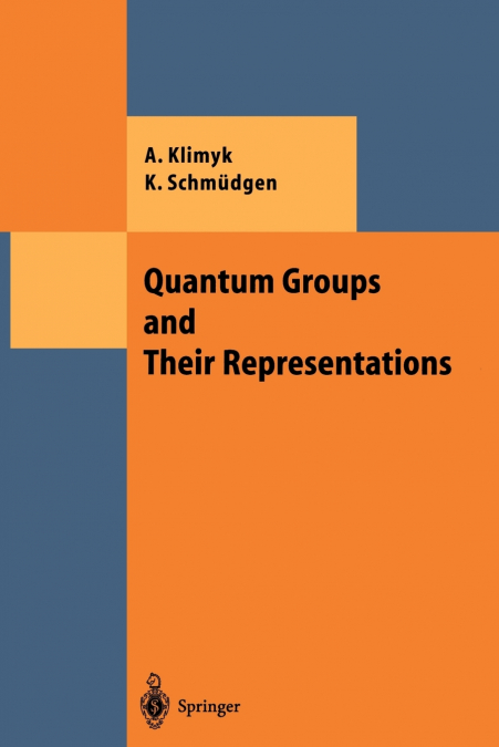 Quantum Groups and Their Representations