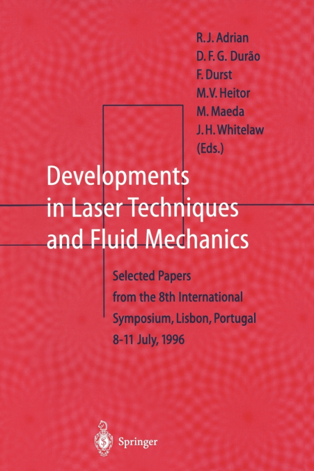 Developments in Laser Techniques and Fluid Mechanics