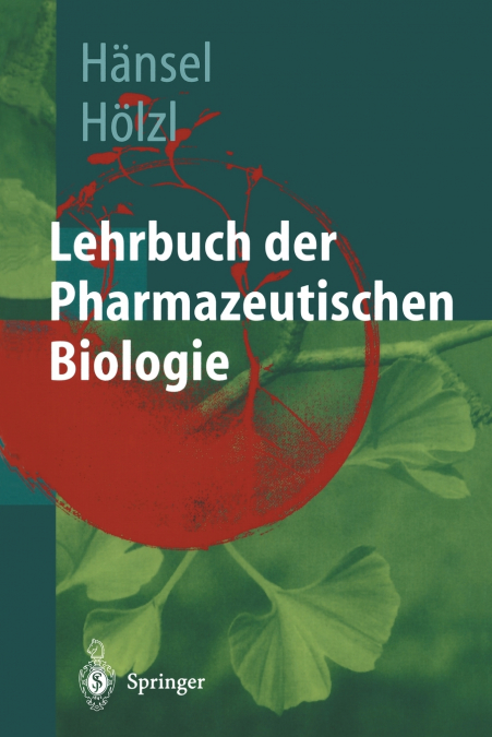 Lehrbuch der pharmazeutischen Biologie