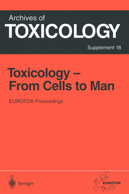 Toxicology- From Cells to Man