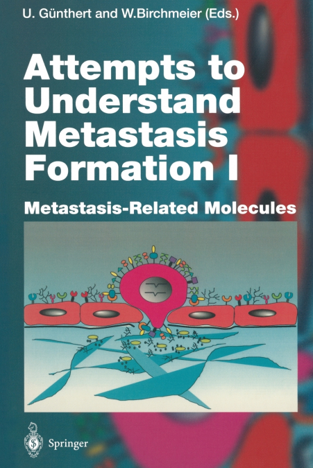 Attempts to Understand Metastasis Formation I