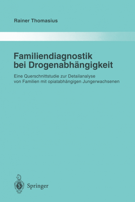 Familiendiagnostik bei Drogenabhängigkeit